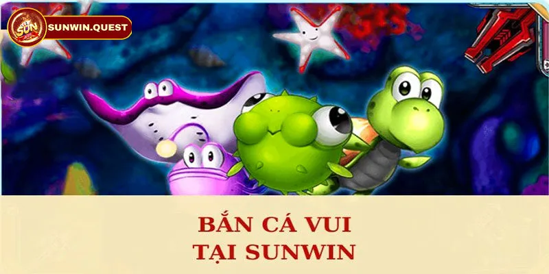 Đôi nét về sảnh game bắn cá Sunwin