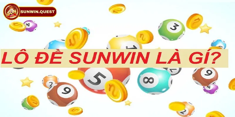 Lô đề sunwin là gì?
